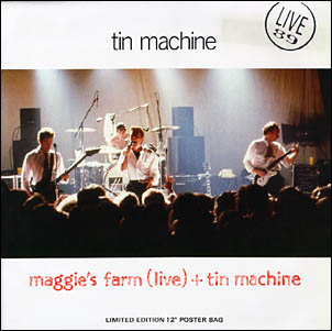 Tin Machine/Maggie's Farm