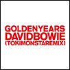 Golden Years (TOKiMONSTA Remix)